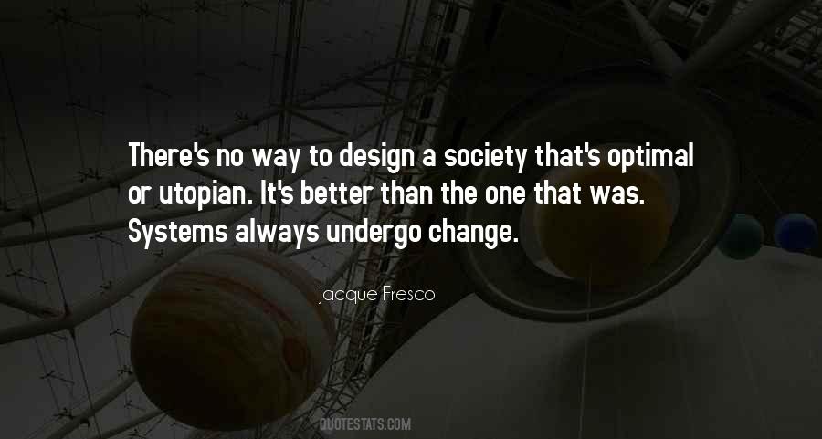 Quotes About A Utopian Society #1210581
