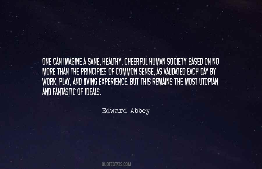 Quotes About A Utopian Society #665493