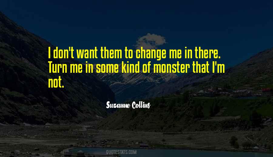 Change Me Quotes #1183362