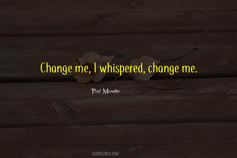 Change Me Quotes #1452682