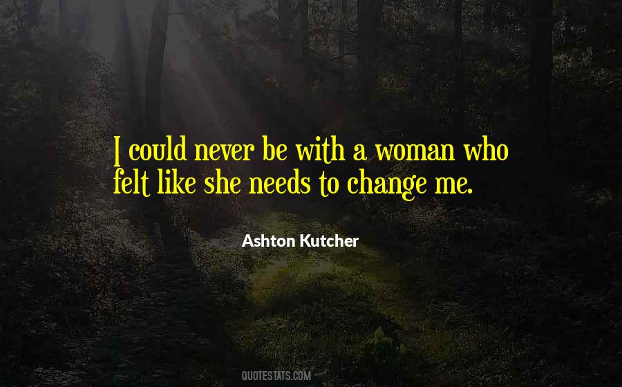 Change Me Quotes #617486