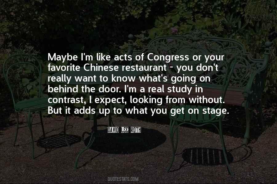 Behind The Stage Quotes #1324792
