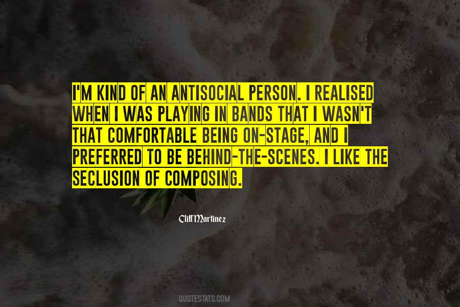Behind The Stage Quotes #827669