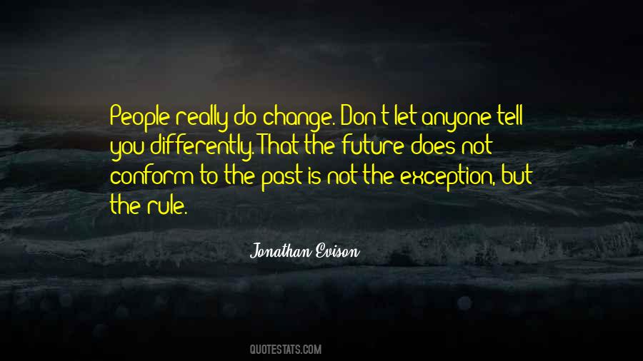 Past Does Not Change Quotes #607535
