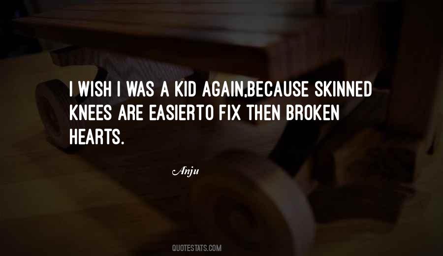 Wish I Was A Kid Again Quotes #1032874
