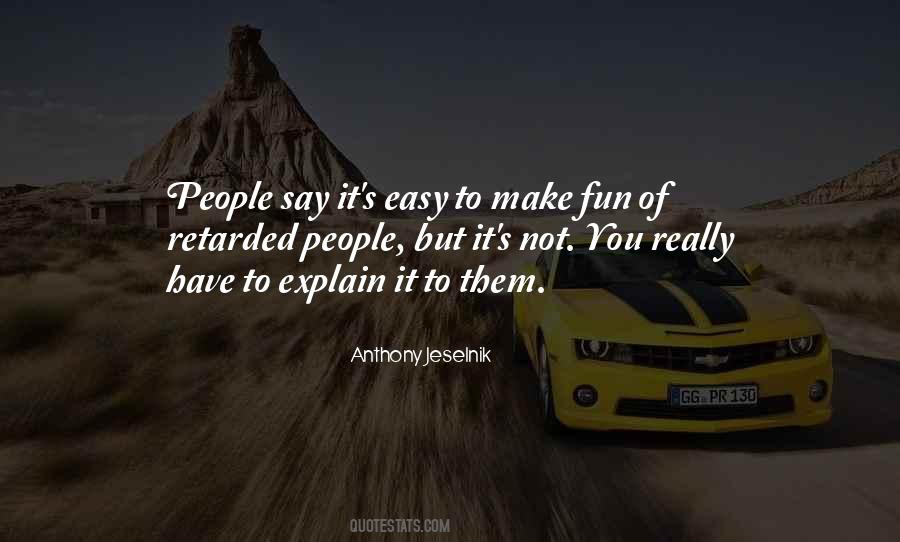 Fun Of Quotes #1218645