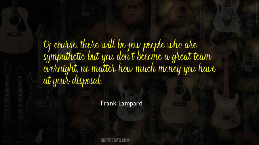 Who You Will Become Quotes #651334