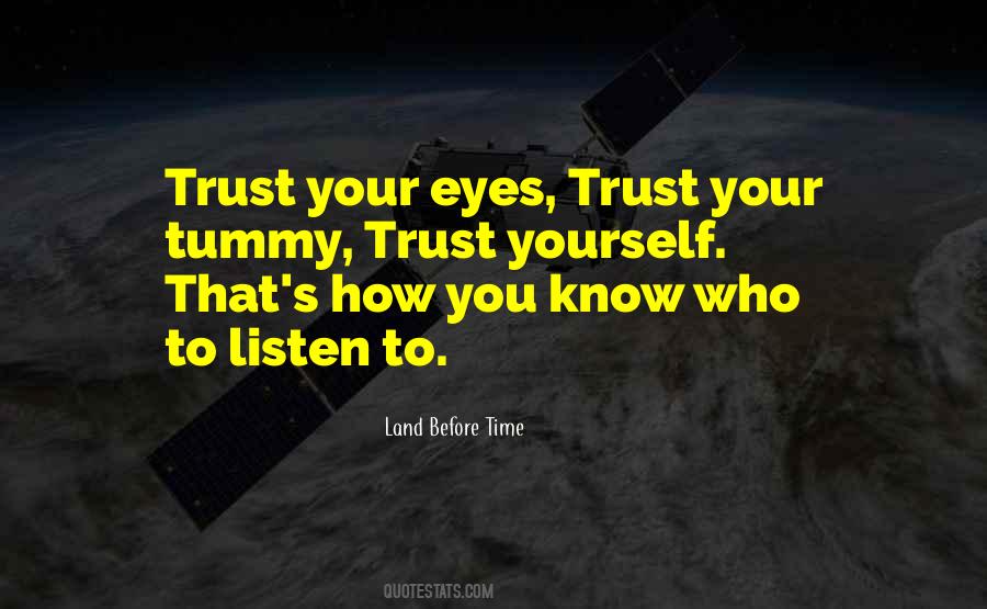 Trust Your Eyes Quotes #1102523