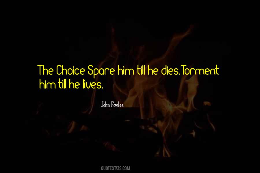 Fowles Quotes #276485