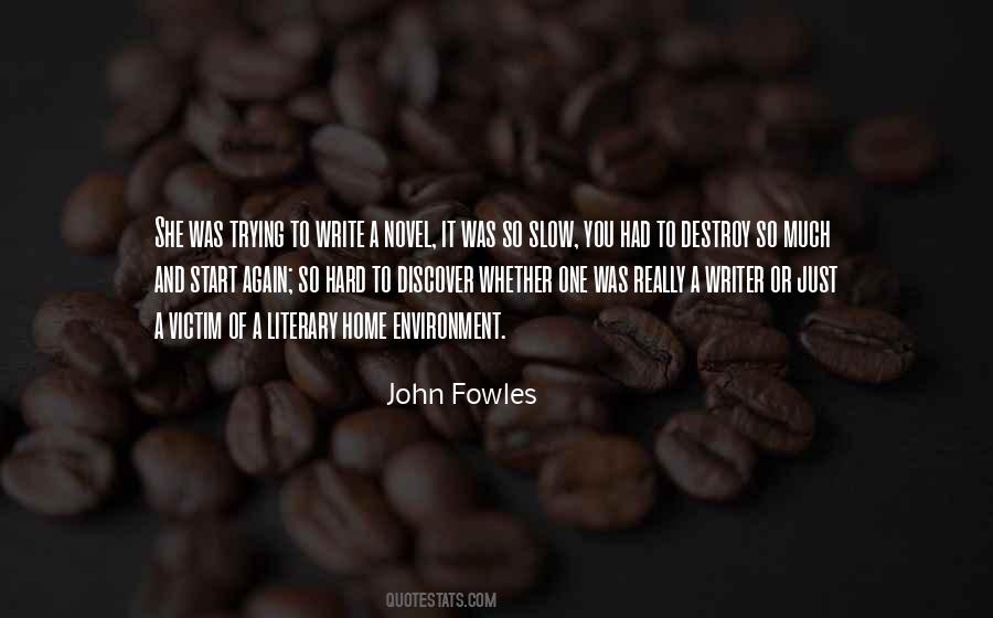 Fowles Quotes #374448