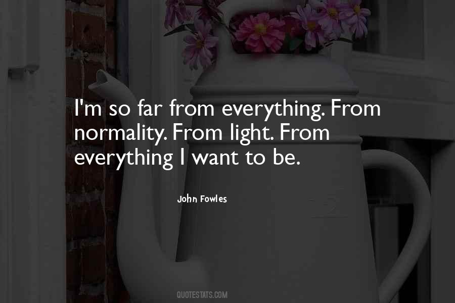 Fowles Quotes #377668