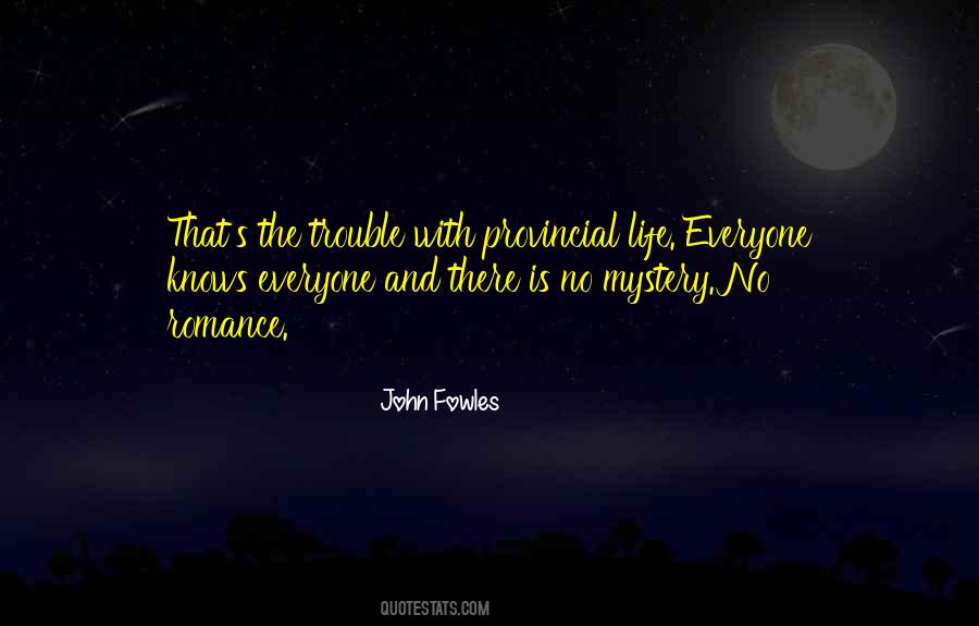 Fowles Quotes #398525