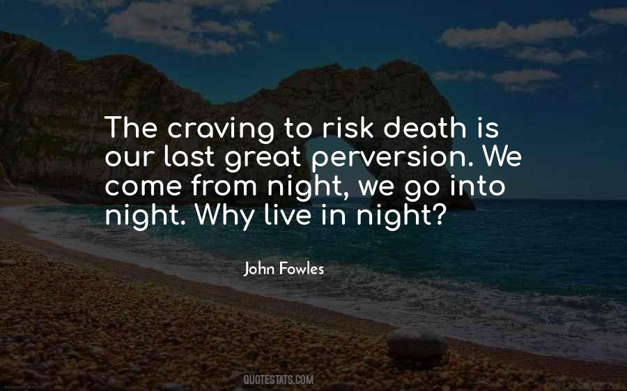 Fowles Quotes #584936