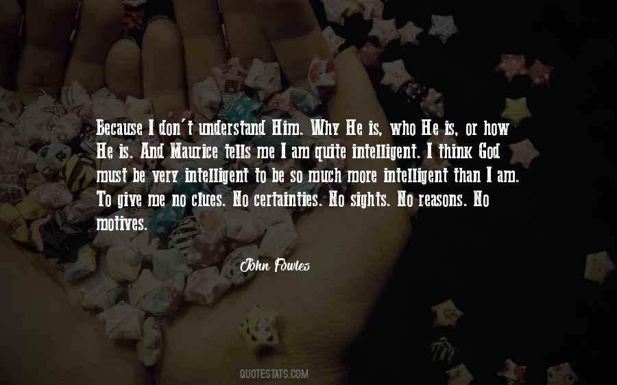 Fowles Quotes #616218