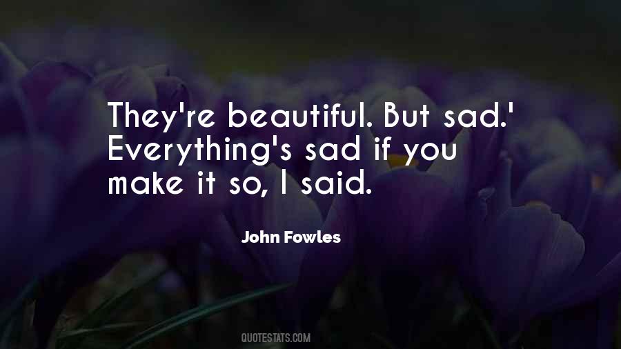 Fowles Quotes #620456