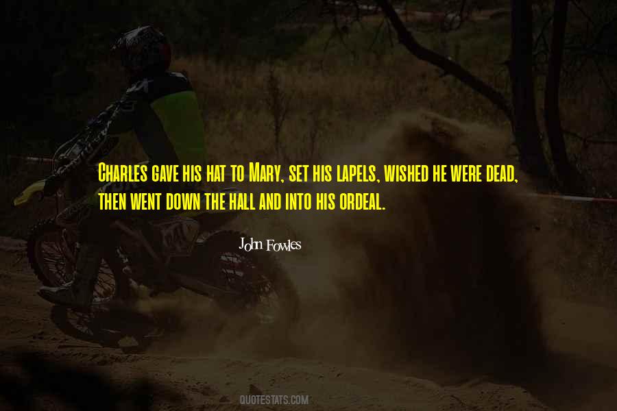 Fowles Quotes #735681