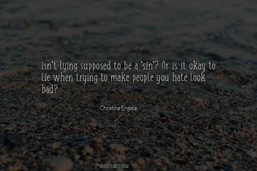 Lie Is A Lie Quotes #214274