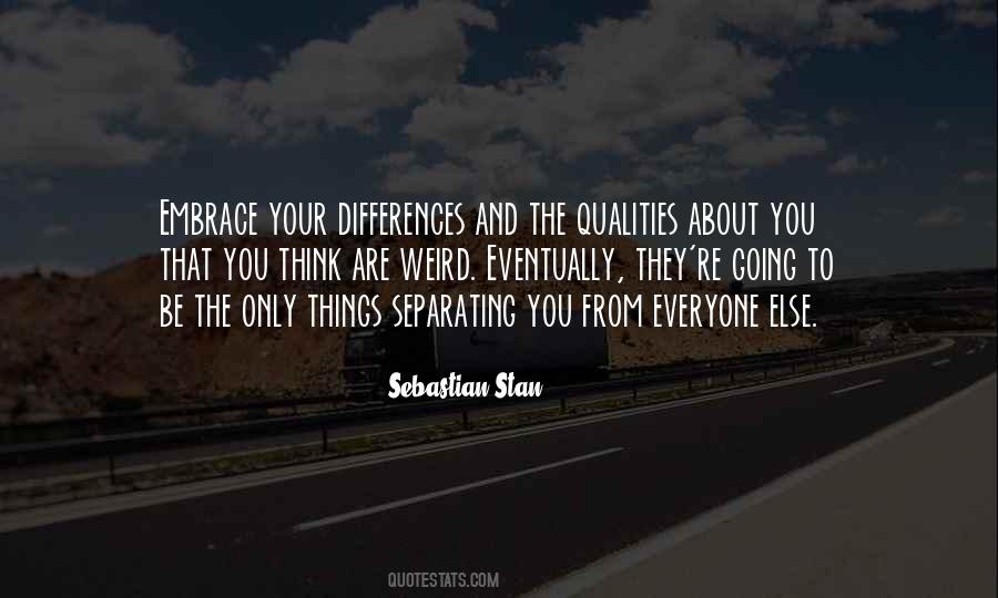 Embrace Your Differences Quotes #1709260