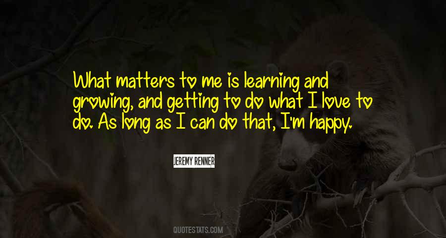 Quotes About Happy Learning #1377968