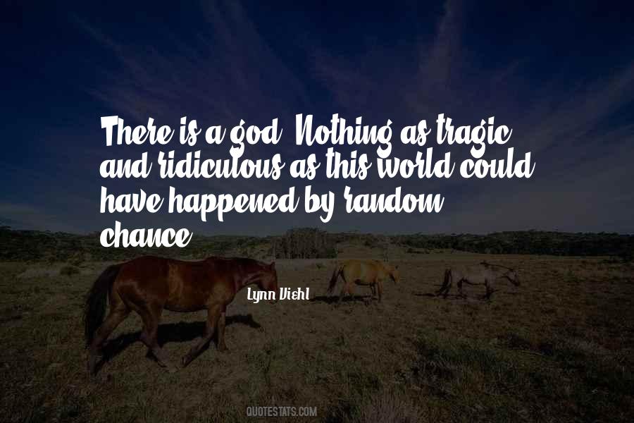 Nothing Is By Chance Quotes #1201661