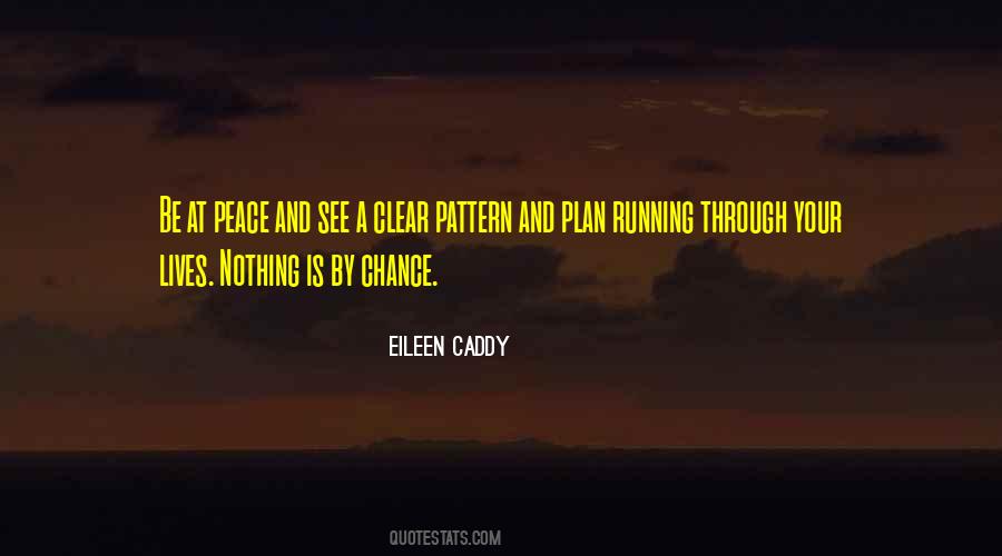 Nothing Is By Chance Quotes #1505658