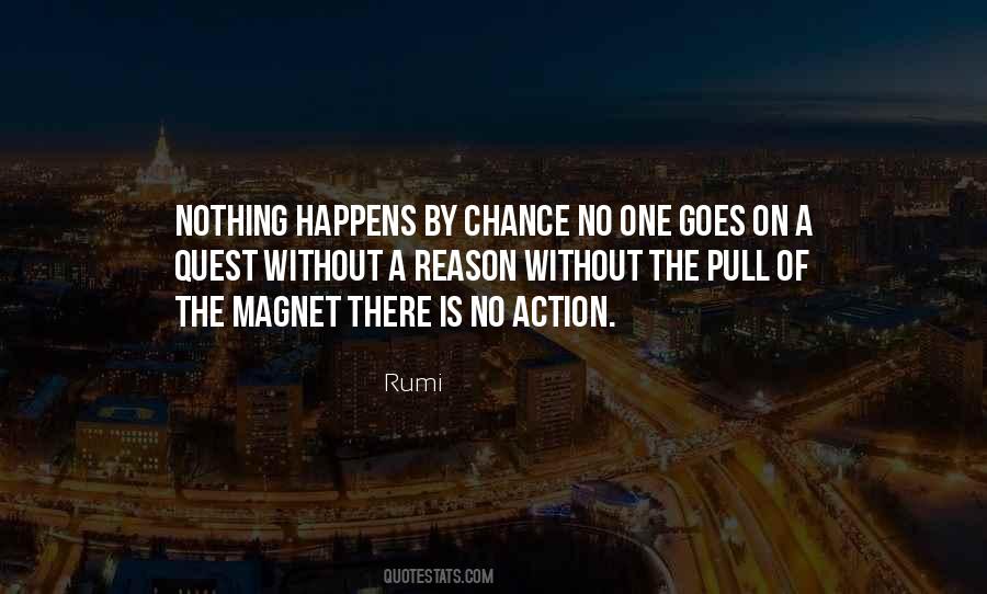 Nothing Is By Chance Quotes #1817149