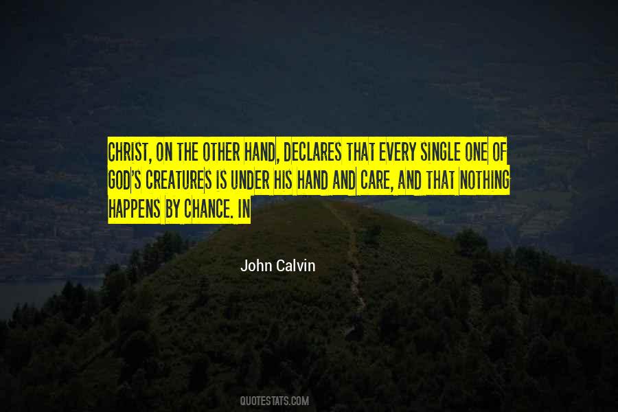 Nothing Is By Chance Quotes #1859872