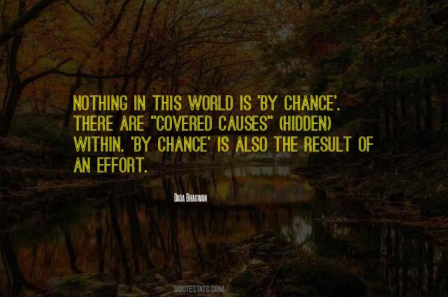 Nothing Is By Chance Quotes #918912