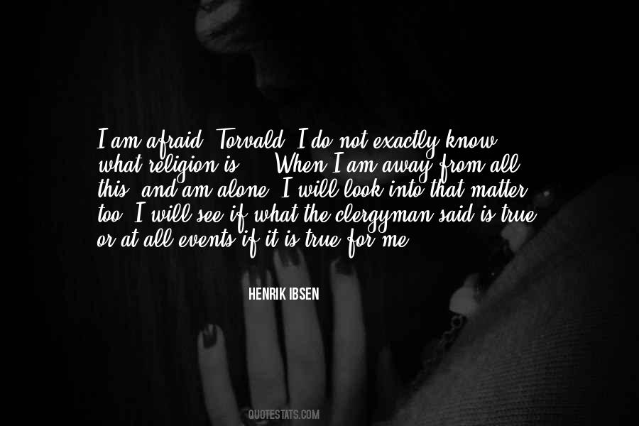 Am Not Alone Quotes #1133672