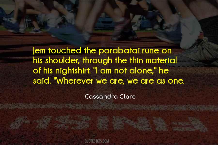Am Not Alone Quotes #1844653