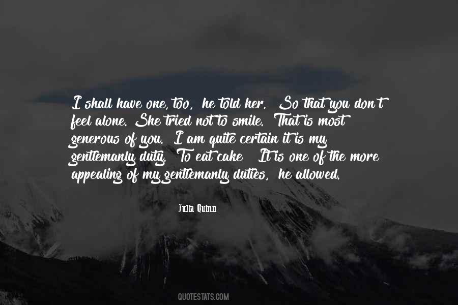 Am Not Alone Quotes #703028