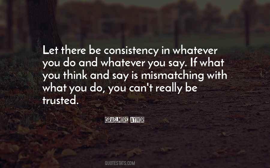 Trust And Consistency Quotes #1543408