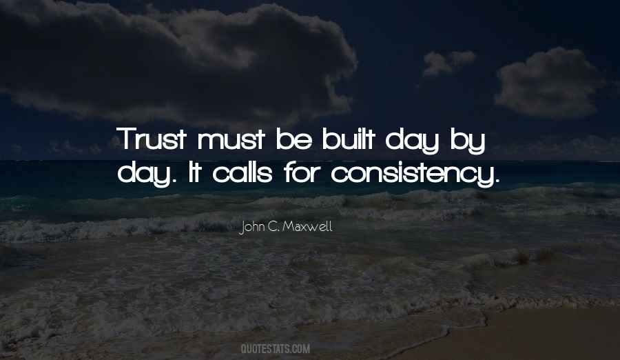 Trust And Consistency Quotes #930472