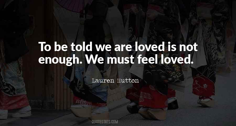 We Are Loved Quotes #1601833