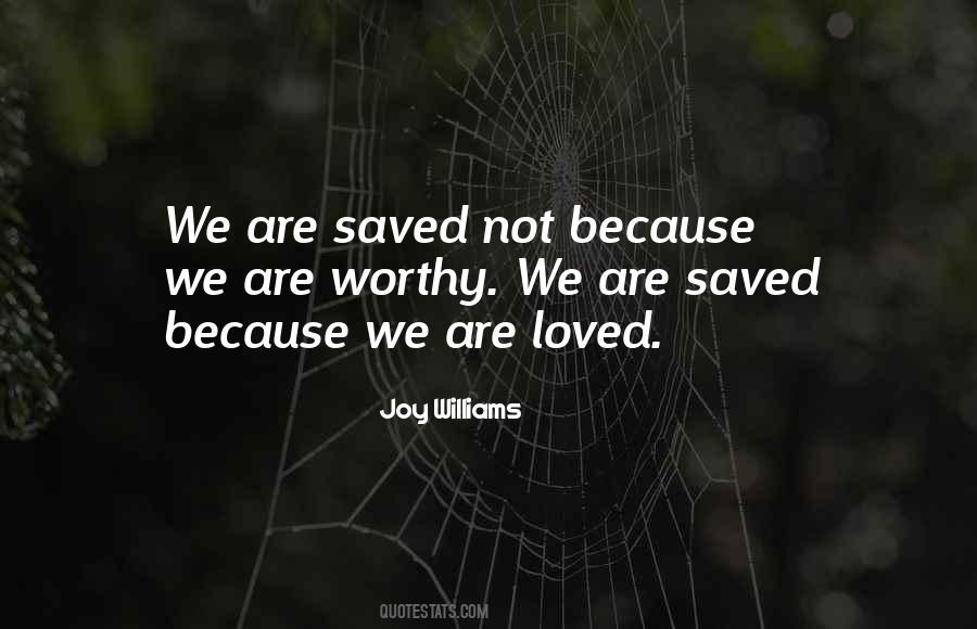 We Are Loved Quotes #907579