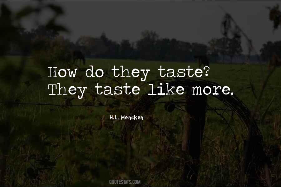 Taste Like More Quotes #1229227