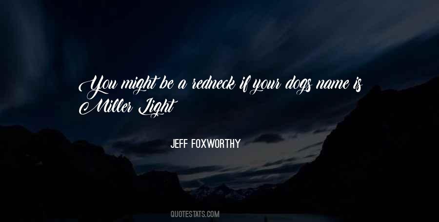 Foxworthy Quotes #59276