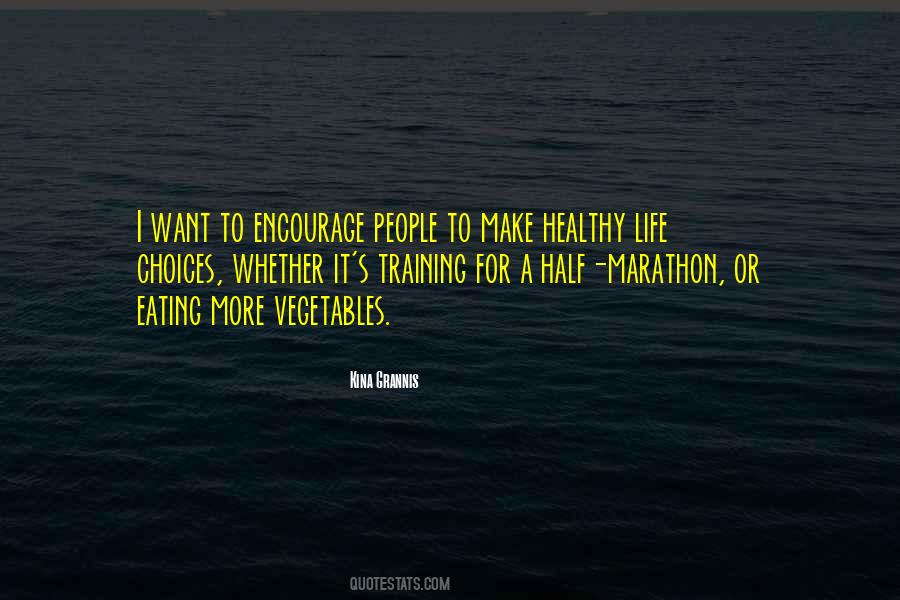 Make Healthy Choices Quotes #1165112
