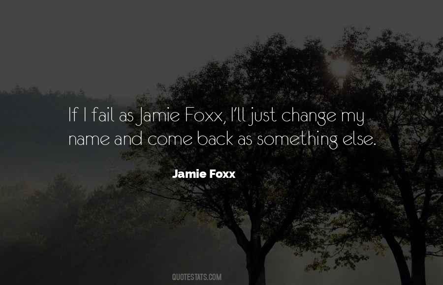 Foxx Quotes #1073058