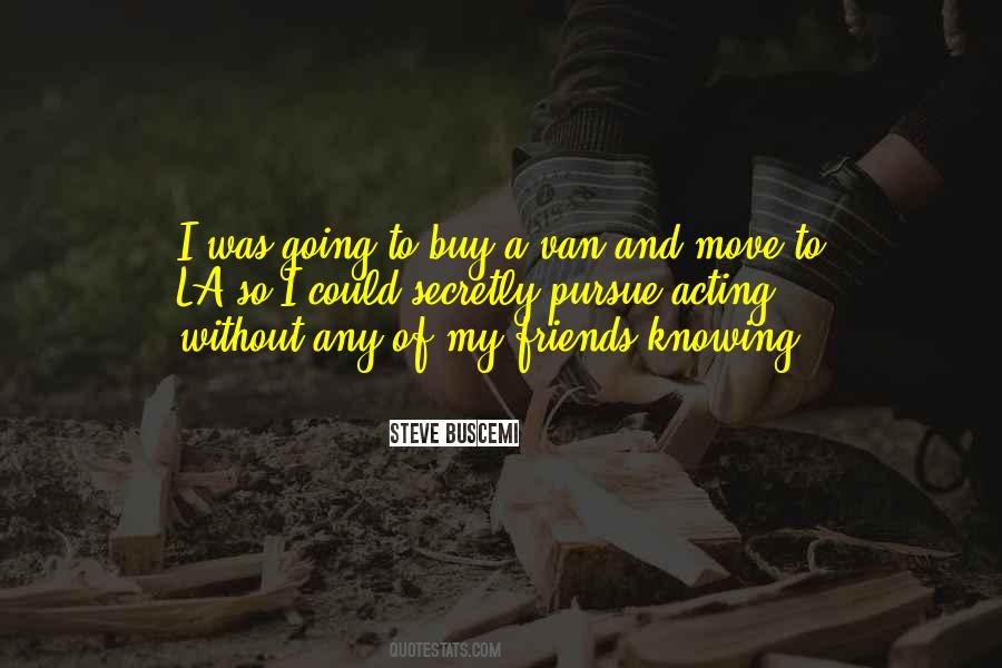 Without My Friends Quotes #833821