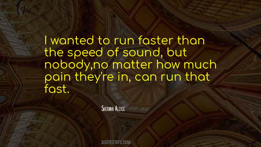 Fast Run Quotes #407798
