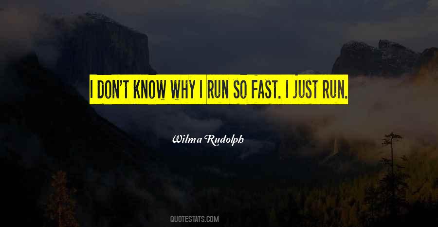 Fast Run Quotes #701620