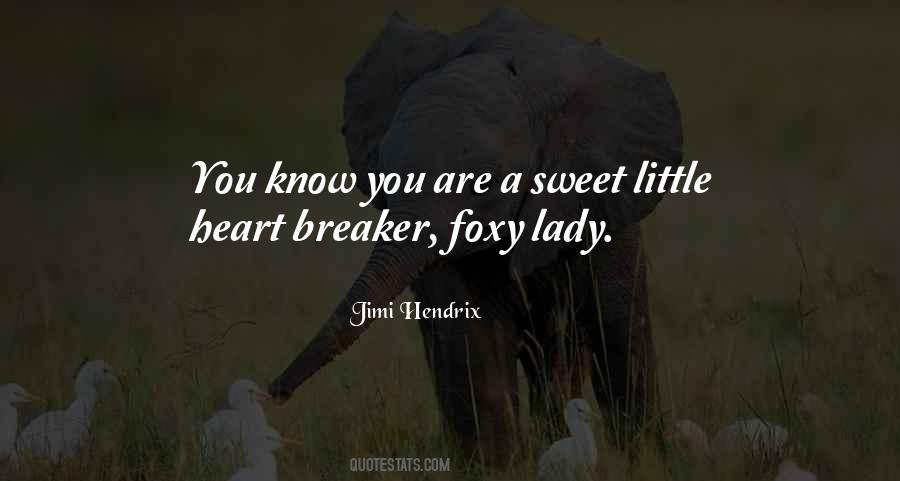 Foxy Lady Quotes #463979