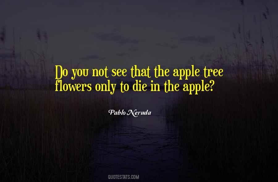 Die Flowers Quotes #1109133