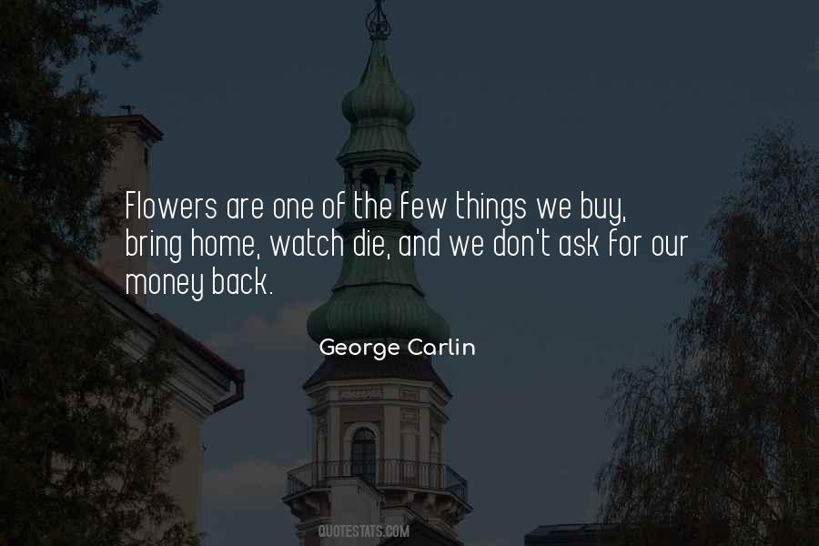 Die Flowers Quotes #1518842