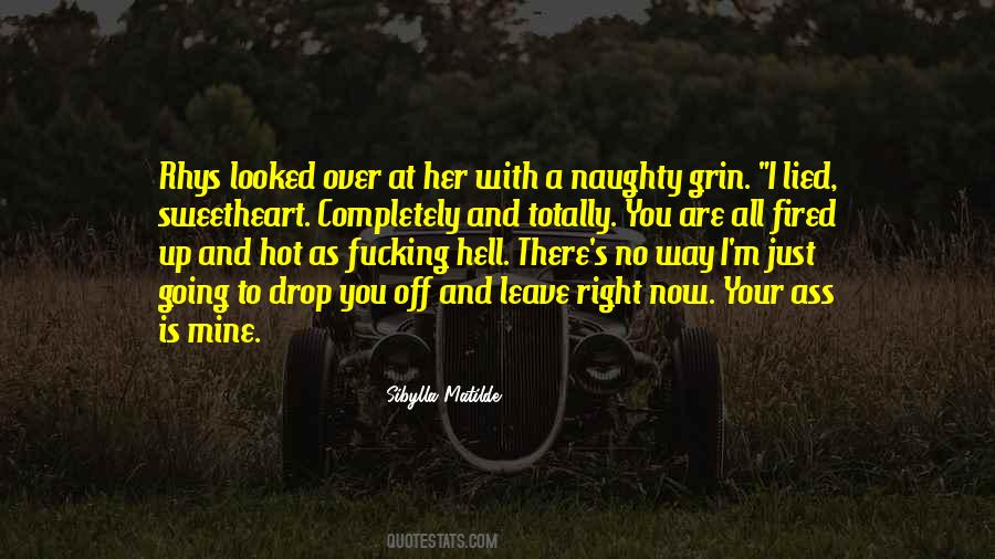 Naughty With You Quotes #1445536