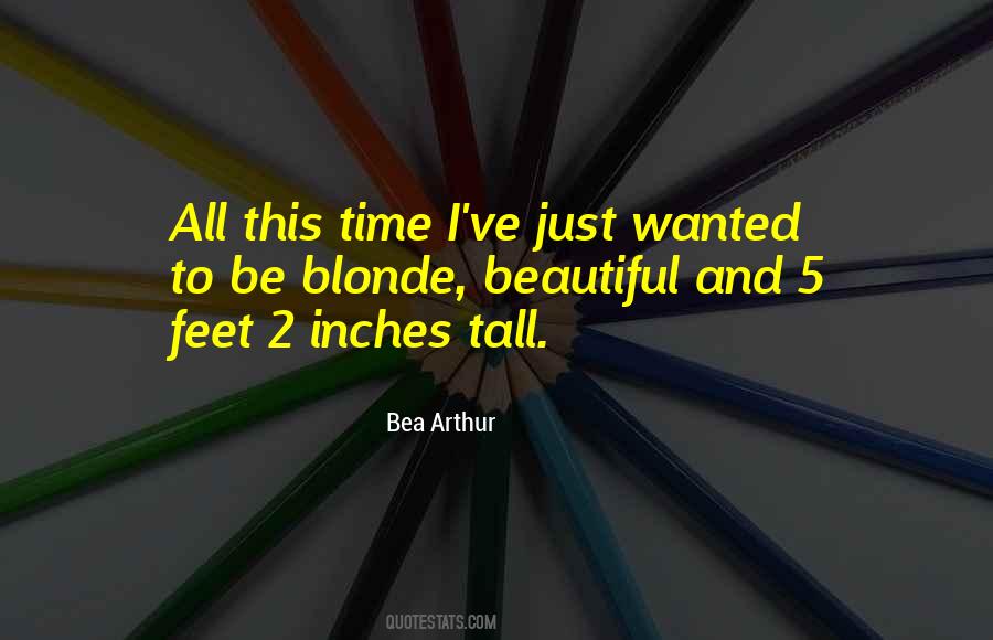 Tall And Beautiful Quotes #562381