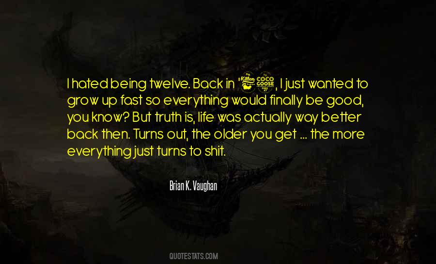 Older But Better Quotes #1419866