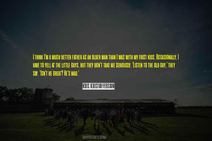 Older But Better Quotes #1588448