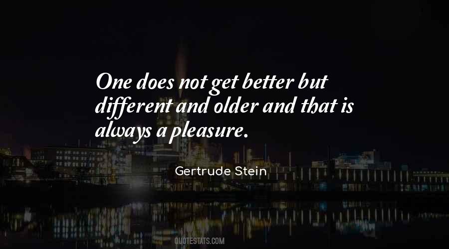 Older But Better Quotes #172149